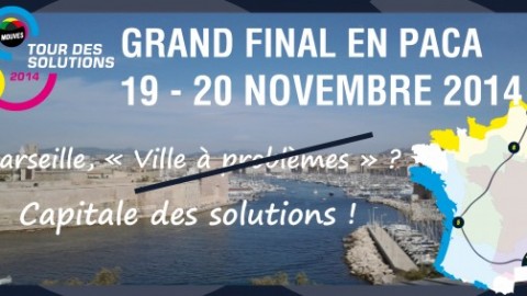 Grand Final du Tour des Solutions à Marseille, 19 et 20 novembre !