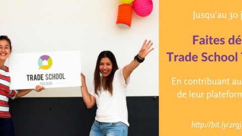 Coup de pouce pour Trade School Toulouse et sa campagne de crowfunding