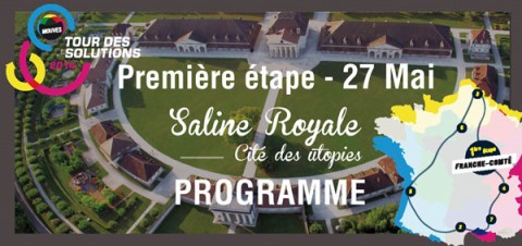 Le Tour des solutions 2014 : Première étape le 27 mai à la Saline Royale en Franche – Comté