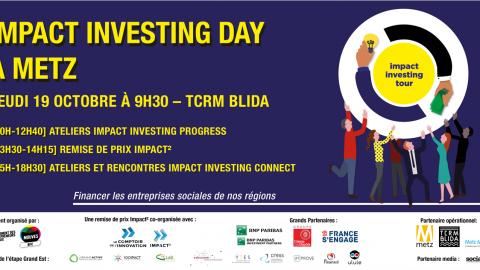 Impact Investing Day à Metz : rencontrez vos financeurs !