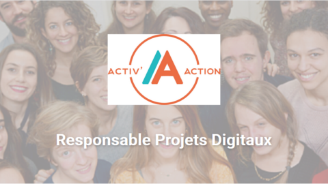 CDD Responsable Projets Digitaux Activ’ Action
